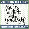 Be In Harmony With Yourself 1