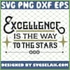 Excellence Is The Way To The Stars 1