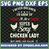 Sexy Chicken Lady 1