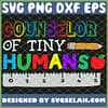 Counselor Of Tiny Humans Pre K Preschool Nursery Teachers SVG PNG DXF EPS 1