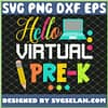 Hello Virtual Pre K Back To School SVG PNG DXF EPS 1