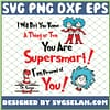 I Will Bet You Know A Thing Or Two You Are Supersmart I Am Pround Of You SVG PNG DXF EPS 1