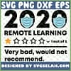 Remote Learning 2020 Verry Bad Would Not Recommend Virtual Teacher SVG PNG DXF EPS 1