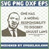 One Has A Moral Responsibility To Disobey Unjust Laws Mlk Quote SVG PNG DXF EPS 1