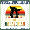 The Dadalorian Baby Yoda Mandalorian Vintage SVG PNG DXF EPS 1