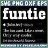 Funtie Definition Svg Aunt Like A Mom Only Cooler Svg Best Auntie Ever Svg 1