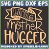 Little Mother Hugger Svg Mom Hugs Svg 1