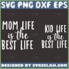Mom And Kid Svg Life Is The Best Life Svg 1