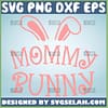 Mommy Bunny Svg Mama Easter Svg Bunny Ears Svg 1