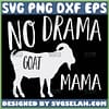 No Drama Goat Mama Svg 1