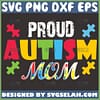 Proud Autism Mom Svg Piece Puzzle Svg 1