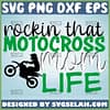Rockin That Motocross Mom Life Svg Racing Mom Svg Race Mother Svg Moto Mom Life Svg 1