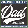 dad since svg fathers day gift ideas for new daddy svg 1 
