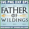 father of wildlings svg design game of thrones diy gift ideas for dad 1 