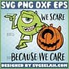 mike wazowski we scare because we care svg