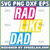 rad like dad svg awesome coolest dad svg fathers day 