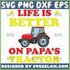 life is better on papas tractor svg farm quotes svg diy shirt ideas for toddler