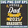 proud dad of a 2021 graduate svg senior graduation gifts