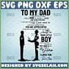 to my dad i know its not easy for a man to raise a child svg father and son silhouette cricut ideas for canvas and poster