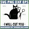 black cat i will cut you svg funny animal gifts