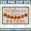 welcome to our pumpkin patch svg fall decorations svg