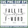 fall is my second favorite f word svg