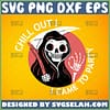 chill out i came to party grim reaper halloween svg
