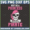 why be a princess when you can be a pirate svg halloween pirate shirt svg