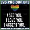 i see love accept you with rainbow heart svg i love lgbt svg