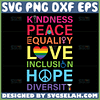 kindness peace equality love inclusion hope diversity svg lgbt quotes svg