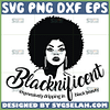 blacknificent impressively dripping in black beauty svg black women quotes svg