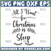all i want for christmas is sleep svg