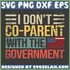 i don't co parent with the government svg