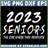 2023 seniors svg the one where they graduate svg seniors friends theme svg
