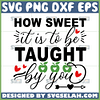 how sweet it is to be taught by you svg