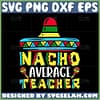 nacho average teacher svg