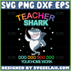 teacher shark doo doo doo your homework svg funny shark svg
