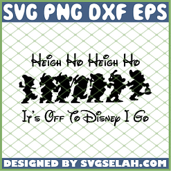 Dwarfs Heigh Ho Its Off To Disney I Go SVG PNG DXF EPS 1
