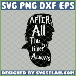 Harry Potter After All This Time Always Head SVG PNG DXF EPS 1