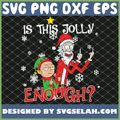 Rick And Morty Santa Fuck Is This Jolly Enough Ugly Christmas SVG PNG DXF EPS 1