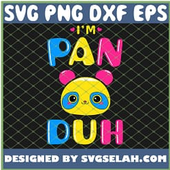 Pansexual Funny Gay Pride Lgbt IM Pan Duh Panda SVG PNG DXF EPS 1