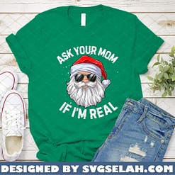 Ask Your Mom If Im Real Funny Christmas Santa Claus Sunglasses 3