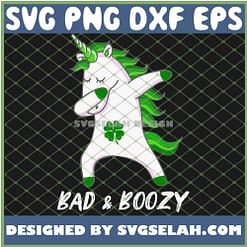 Bad And Boozy Patricks Day Unicorn Shamrock SVG PNG DXF EPS 1