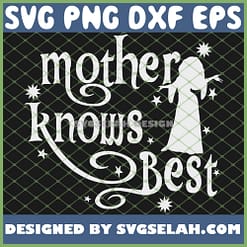 Tangled Mother Knows Best SVG PNG DXF EPS 1
