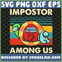 Red Blue Green Among Us Shhh Impostor Vintage SVG PNG DXF EPS 1