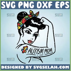 Autism Awareness Mom Unbreakable Svg Strong Woman Svg 1