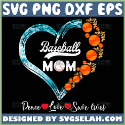 Baseball Mom Heart Svg Peace Love Save Lives Distressed Baseball Mom Svg Files 1