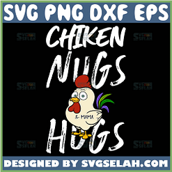 Chicken Nugs And Mama Hugs Svg 1