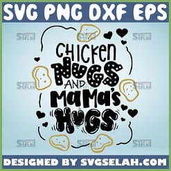 Chicken Nugs And Mama Hugs Svg Naughty 1
