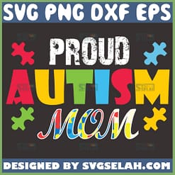 Proud Autism Mom Svg Piece Puzzle Svg 1